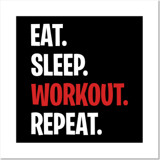 Eat Sleep Workout Repeat Posters and Art